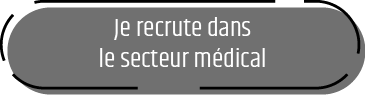 Je recrute dans le secteur médical