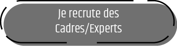 Je recrute des cadres/experts